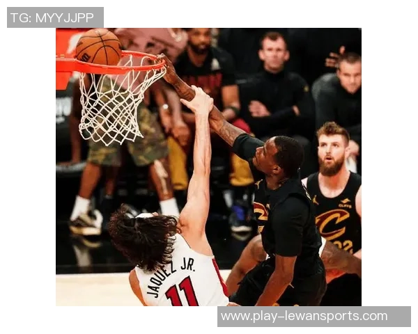 热火与骑士精彩对决录像回放全程回顾与精彩瞬间分析